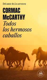 Todos los hermosos caballos / All the Pretty Horses (TrilogÍa De La Frontera)
