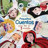 Pequeos cuentos para leer en 1 minuto / Short Stories to Read in 1 Minute