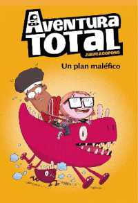 Un plan maléfico / an Evil Plan (Aventura Total)