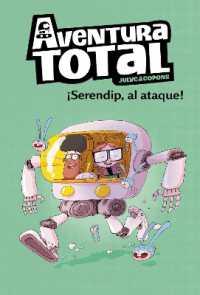 ¡Serendip al ataque! / Serendip on the Attack! (Aventura Total)