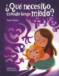 ¿Qué necesito cuando tengo miedo? / What do I need when Im afraid? (¿qué Necesito Cuando...?)