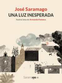 Una luz inesperada / an Unexpected Light