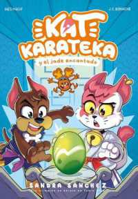 Kat Karateka y el jade encantado / Kat Karateka and the Enchanted Jade (Kat Karateka)