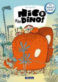Nico y los dinos: Mi primer cómic / Nico and the Dinos: My First Comic (Nico Y Los Dinos)