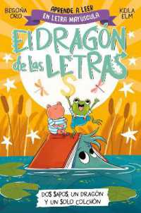 PHONICS IN SPANISH-Dos sapos, un dragón y un solo colchón / Two Frogs, One Dragon, and One Mattress . the Letters Dragon 4 (El dragón de las letras)