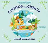 Cuentos con ciencia sobre el planeta Tierra / Science Tales of Planet Earth