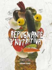 Repugnante Y Nutritiva (Actividades)