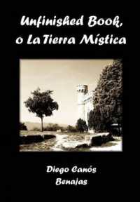Unfinished Book, O La Tierra Mística