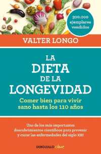 La dieta de la longevidad: Comer bien para vivir sano hasta los 110 años / the Longevity Diet