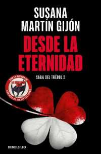 Desde la eternidad / from Eternity (Saga Del Trébol)