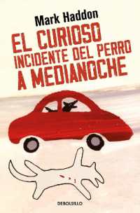 El curioso incidente del perro a medianoche / the Curious Incident of the Dog in the Night-Time