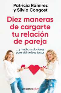 Diez maneras de cargarte tu relación de pareja...y muchas soluciones para vivir felices juntos / Ten Ways to Kill Your Relationship