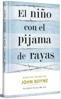 El niño con el pijama de rayas (Edición limitada firmada) / the Boy in the Striped Pajamas (Limited Signed Edition)