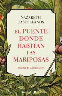 El puente donde habitan las mariposas / the Bridge Where Butterflies Dwell