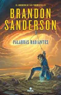 Palabras radiantes / Words of Radiance (El Archivo De Las Tormentas / the Stormlight Archive)