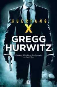 El huerfano X / Orphan X
