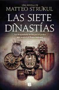 Las siete dinastías / the Seven Dynasties