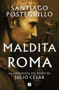 Maldita Roma: La conquista del poder de Julio César / Accursed Rome (Serie Julio CÉsar)