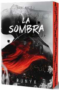 La sombra (Primera edición, cantos pintados) / the Shadow (First Edition, Sprayed Edges) (Dark Verse)