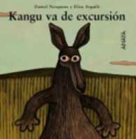 Mi Primera Sopa de libros : Kangu va de excursion