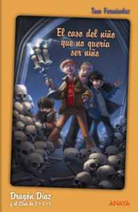 El caso del nino que no queria ser nino