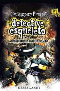 Detective Esqueleto : Ataduras mortales