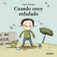 Mi Primera Sopa de libros : Cuando estoy enfadado