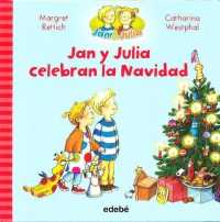 Jan y Julia celebran la Navidad/ Jan and Julia Celebrate Christmas (Jan & Julia)