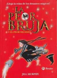La peor bruja y el peor hechizo/ a Bad Spell for the Worst Witch (La Peor Bruja) （TRA）