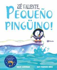 S valiente, pequeo pingino!/ Be Brave, Little Penguin