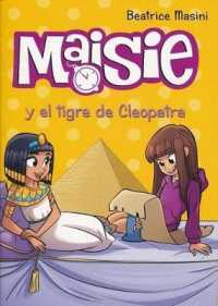 Maisie y el tigre de Cleopatra / Maisie and Cleopatra's Tiger (Maisie)