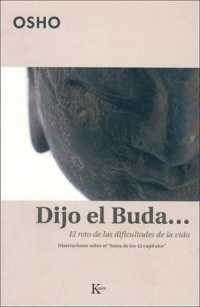 Dijo el Buda : El reto de las dificultades de la vida
