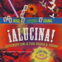Alucina! : Experimenta Como Se Puede Enganar al Cerebro! (Macmillan Infantil y Juvenil)