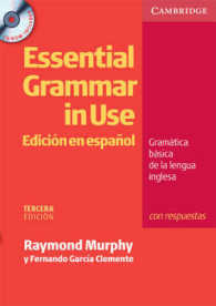 Essential Grammar in Use : Edicion En Espanol (Grammar in Use) （3 PAP/CDR）