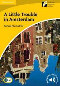 A Little Trouble in Amsterdam: Paperback British edition, Level 2 Elementary/lower intermediate.