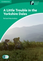A Little Trouble in the Yorkshire Dales: Paperback British edition, Level 3 Lower intermediate.