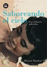 Saboreando El Cielo : Una Infancia Palestina (Bambú Vivencias)