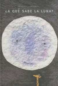 A que sabe la Luna?