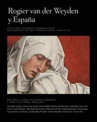 Rogier Van Der Weyden and Spain / Rogier Van Der Weyden Y Espana (Publications of the Museo del Prado)