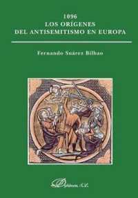 1096 Los Origenes del Antisemitismo En Europa