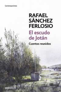 El Escudo de Jotán. Cuentos Reunidos / Collected Stories