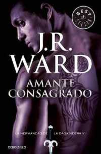 Amante consagrado/ Lover Enshrined (La Hermandad De La Daga Negra)