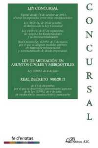 Ley Concursal : Ley 22/2003 de 9 de Julio. Ley de Mediacion En Asuntos Civiles y Mercantiles: Ley 5/2012， de 6 de Julio