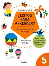 ¿Listos Para Aprender? La Neuroeducación En Juego 5 Años (¿listos Para Aprender? La Neuroeducación)