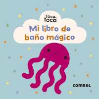 Mi Libro de Baño Mágico (Toca Toca)