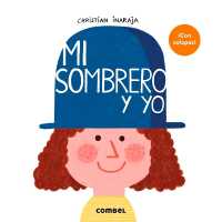 Mi Sombrero Y Yo / My Hat and Me （Board Book）