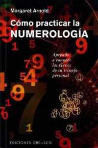 Como Practicar La Numerologia