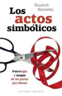 Los actos simbolicos/ the Symbolic Acts