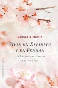 Vivir en espiritu y en verdad/ Living in Spirit and in Truth