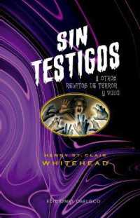Sin Testigos Y Otros Relatos de Terror Y Vudu